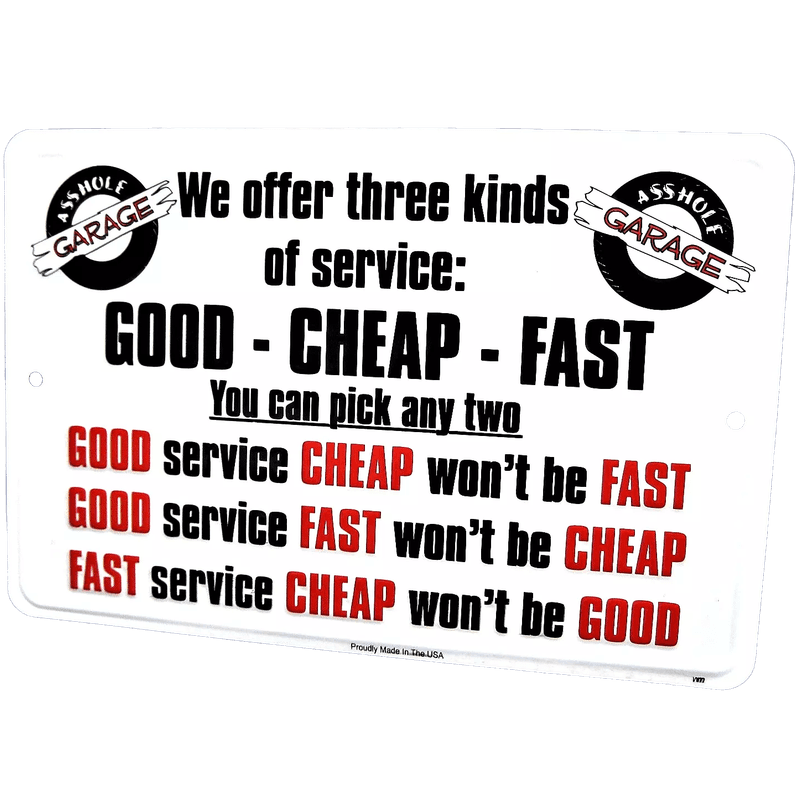 Good Cheap Fast Service